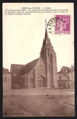 AK Pont-sur-Yonne, L`Église d`un beau style du XIIIe s. avec statue de la Vierge en grandeur naturelle