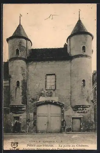 AK Pont-sur-Yonne, La porte du Château, Ancienne Résidence des Princes de Navarre