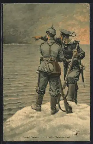 Künstler-AK A. Thiele: Deutscher Feldgrauer und Matrose, Zwei Seelen und ein Gedanke