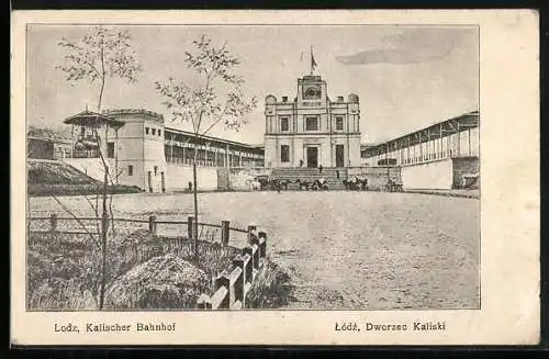 AK Litzmannstadt-Lodz, Bahnhof / Dworzec Kaliski
