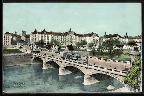 AK München, Partie an der Ludwigsbrücke, Strassenbahn
