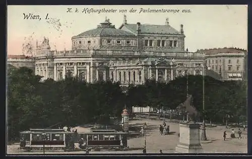 AK Wien, Hofburgtheater von der Parlamentsrampe aus, Strassenbahn
