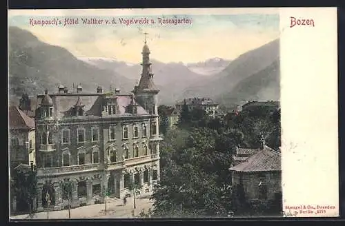 AK Bozen, Kamposchs Hotel Walther v. d. Vogelweide u. Rosengarten