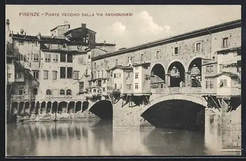 AK Firenze, Ponte Vecchio dalla Via Archibusieri