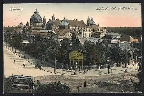 AK Dresden, Städt. Ausstellungs-Gebäude, Strassenbahn