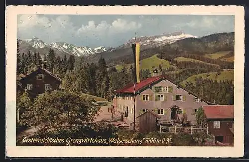 AK Walserschanz, Österr. Gasthaus Grenzwirtshaus