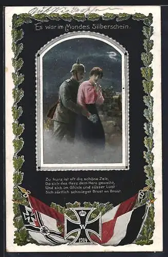 AK Es war im Mondes Silberschein, Du schenktest mir dein blühend Herz..., Eisernes Kreuzm Fahnen, Soldatenliebe