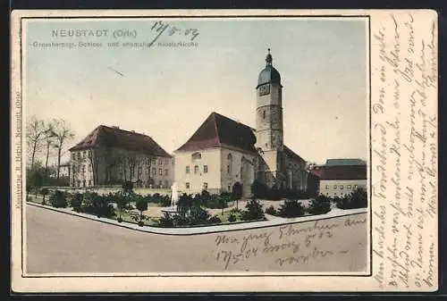 AK Neustadt /Orla, Grossherzogliches Schloss und ehemalige Klosterkirche