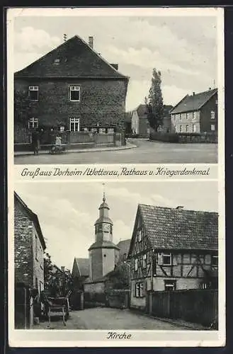 AK Dorheim /Wetterau, Rathaus, Kriegerdenkmal und Kirche
