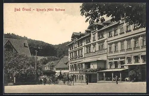 AK Bad Grund, Römer`s Hotel Rathaus, Pferdekutsche steht davor