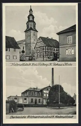 AK Niederwöllstadt, Rathaus und Kirche, Oberhessische Milchzentrale eGmbH