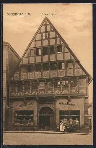 AK Oldenburg i. Gr., Altes Haus mit Geschäft von Wilh. Degode