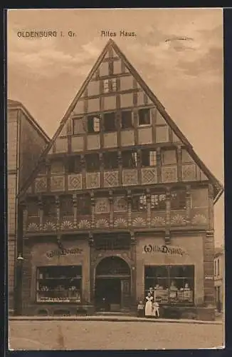 AK Oldenburg i. Gr., Altes Haus mit Geschäft von Wilh. Degode
