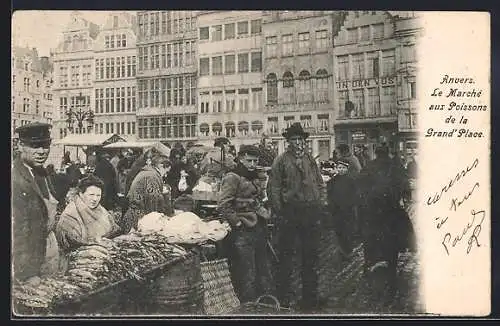 AK Anvers, Le Marché aux Poissons de la Grand` Place
