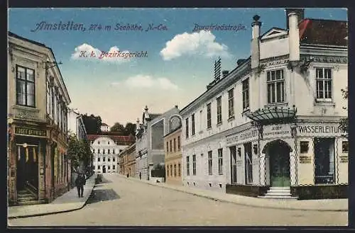 AK Amstetten /N.-Oe., Gasthaus von Josef Neuwirth und K. k. Bezirksgericht in der Burgfriedstrasse