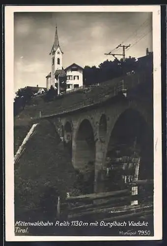 AK Reith /Tirol, Mittenwaldbahn mit Gurglbach Viadukt