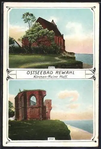 AK Rewahl /Ostsee, Kirche Hoff, Einst und Jetzt