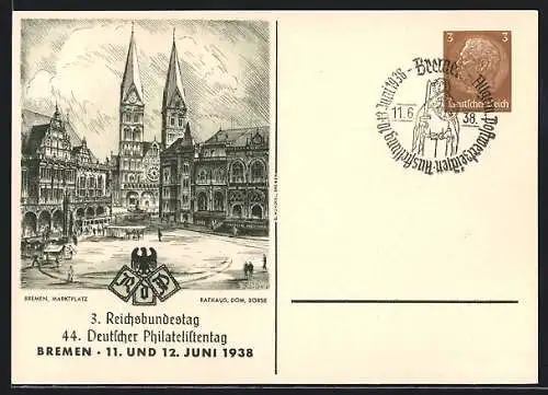 Künstler-AK Bremen, 3. Reichsbundestag und 44. Deutscher Philatelistentag 1938, Marktplatz, Dom und Börse, Ganzsache