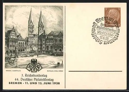 Künstler-AK Bremen, 3. Reichsbundestag und 44. Deutscher Philatelistentag 1938, Marktplatz, Dom und Börse, Ganzsache
