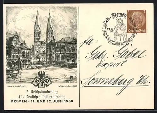 Künstler-AK Bremen, 3. Reichsbundestag und 44. Deutscher Philatelistentag 1938, Marktplatz, Dom und Börse, Ganzsache
