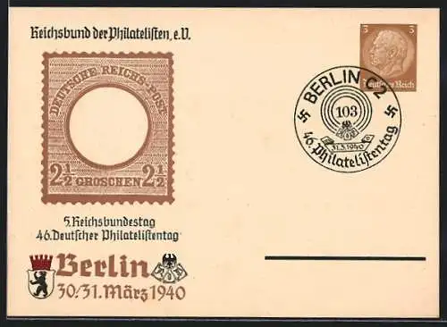 Präge-AK Berlin, 5. Reichsbundestag und 46. Deutscher Philatelistentag 1940. Ganzsache