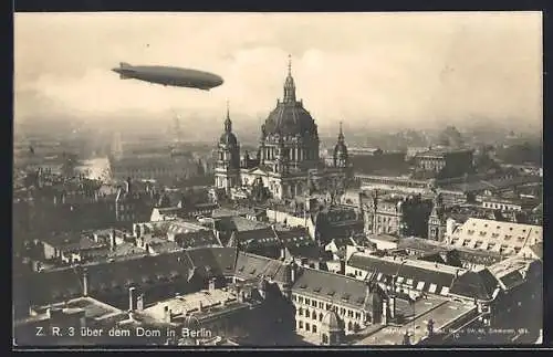 AK Berlin, Zeppelin Z. R. 3 über dem Dom