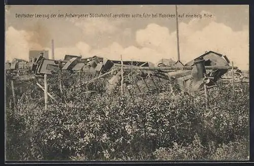 AK Militärbahn, Deutscher Leerzug der den Bahnhof von Antwerpen zerstören sollte ist bei Hoboken auf eine Mine gefahren