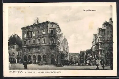 AK Pforzheim, Westliche Karl-Friedrich-Strasse mit Abzweig Leopoldstrasse, Panorama