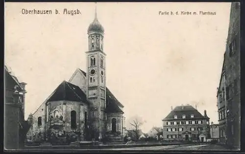 AK Oberhausen / Augsburg, Partie bei der Kirche mit Pfarrhaus