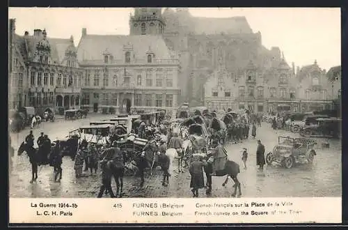 AK Furnes, La Guerre 1914-15, Convoi francais sur la Place de la Ville