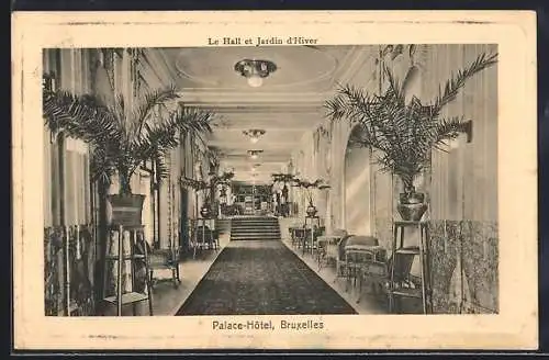 AK Bruxelles, Palace-Hôtel, Le Hall et Jardin d`Hiver