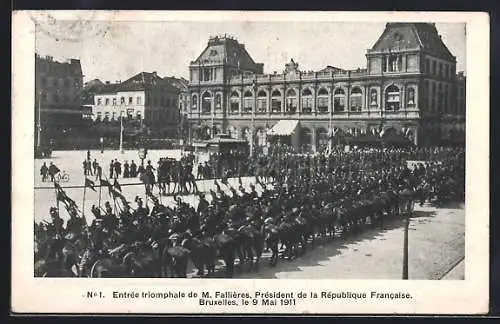 AK Bruxelles, Entrée triomphale de M. Fallières, Président de la République Francaise 1911