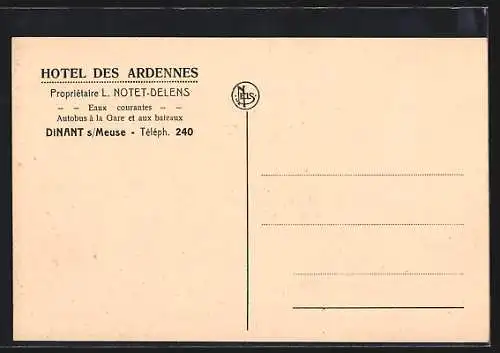 AK Dinant s. Meuse, Hotel des Ardennes, Propr. L. Notet Delens