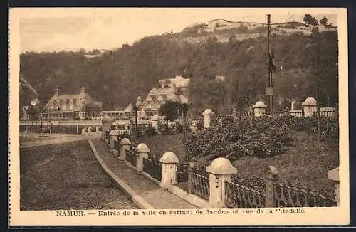 AK Namur, Entrée de la ville et sortant de Jambes et vue de la Citadelle