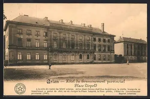 AK Arlon, Hôtel du Gouvernement provincial, Place Léopold