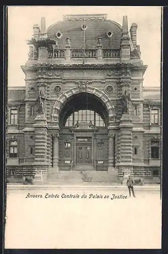 AK Anvers, Entrée Centrale du Palais ae Justice
