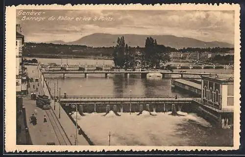 AK Genève, Barrage du Rhone et les 3 Ponts, Strassenbahn