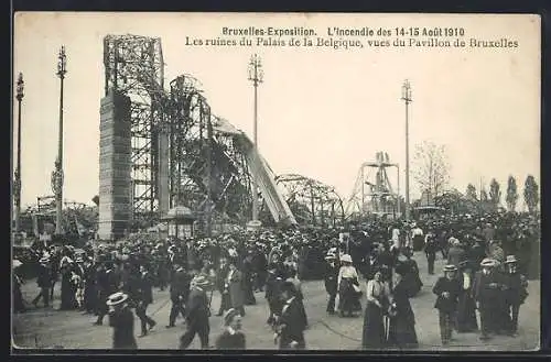 AK Bruxelles, Exposition Universelle 1910, L`Incendie de 1910, Les ruines du Palais de la Belgique