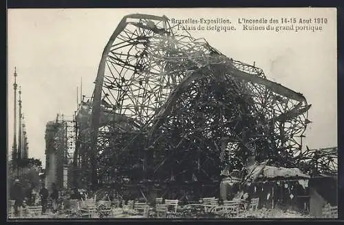 AK Bruxelles, Exposition / Ausstellung 1910, L`incendie / Brand 14.-15.8.1910, Ruines du grand portique