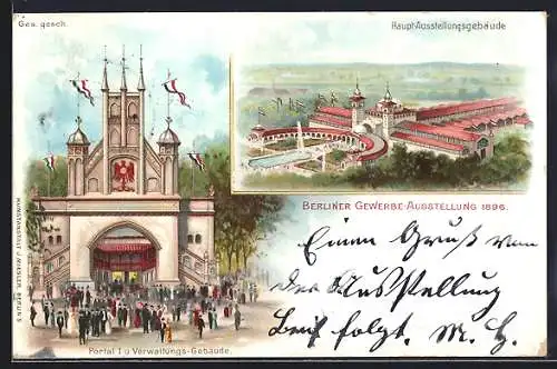 Lithographie Berlin, Gewerbe-Ausstellung 1896, Portal I. & Verwaltungsgebäude, Hauptausstellungsgebäude