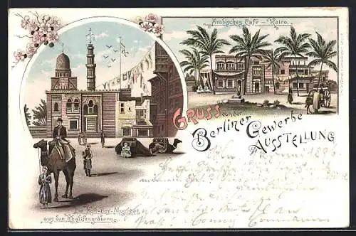 Lithographie Berlin, Gewerbe-Ausstellung, Arabisches Café Kairo, Die Kait-Bey-Moschee aus den Kalifengräbern