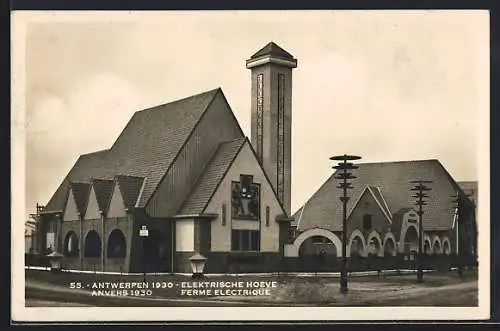 AK Antwerpen / Anvers, Wereldtentoonstelling 1930, Exposition Internationale, Elektrische Hoeve, Ferme Electrique