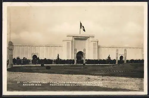 AK Antwerpen, Ausstellungspavillon der französischen Kolonien auf der Exposition Internationale 1930