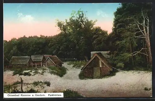 AK Koserow, Packhütten