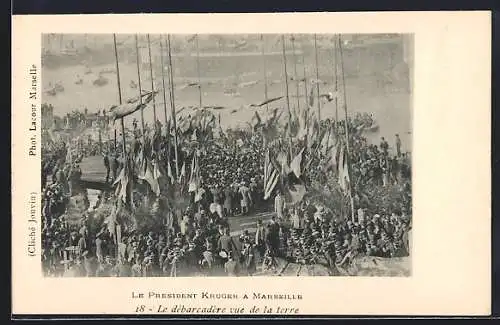 AK Marseille, Le Président Krüger, Le dèbardcadère vue de la terre