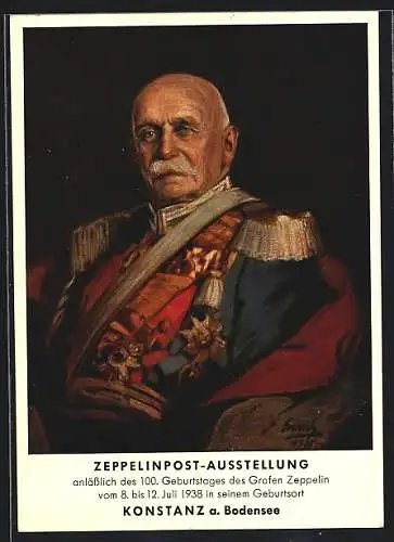 Künstler-AK Graf Zeppelin in Uniform, Ausstellung 100. Geburtstages des Grafen Zeppelin 1938, Ganzsache