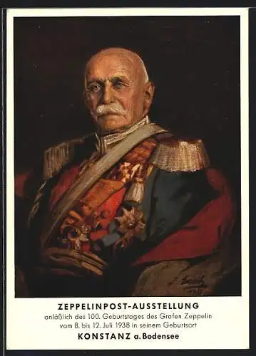 Künstler-AK Graf Zeppelin in Uniform, Ausstellung 100. Geburtstages des Grafen Zeppelin 1938, Ganzsache