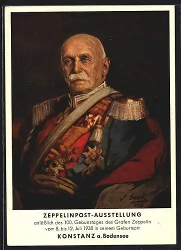 Künstler-AK Graf Zeppelin in Uniform, Ausstellung 100. Geburtstages des Grafen Zeppelin 1938, Ganzsache