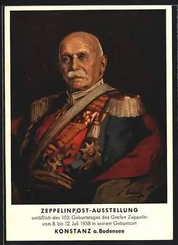 Künstler-AK Graf Zeppelin in Uniform, Ausstellung 100. Geburtstages des Grafen Zeppelin 1938, Ganzsache