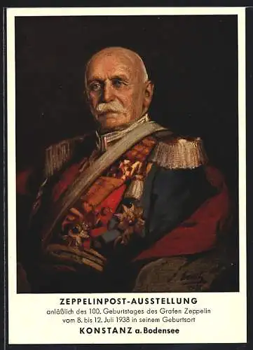 Künstler-AK Graf Zeppelin in Uniform, Ausstellung 100. Geburtstages des Grafen Zeppelin 1938, Ganzsache